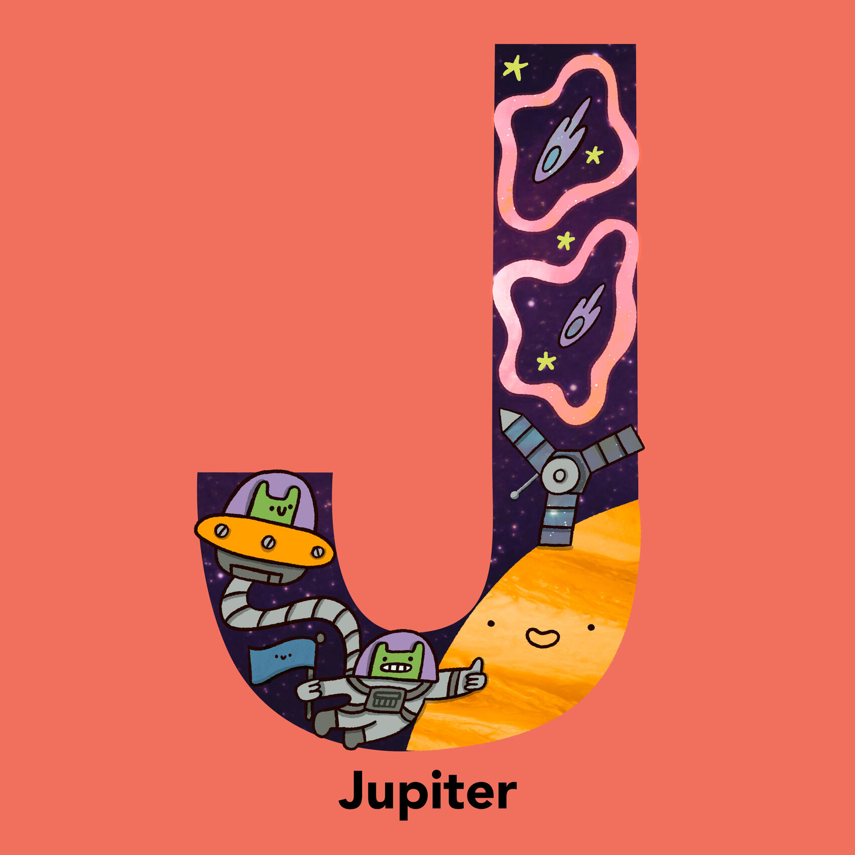 J is for Jupiter Space Alphabet Series. J is for Jupiter.